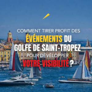 Agence communication Golfe de Saint-Tropez